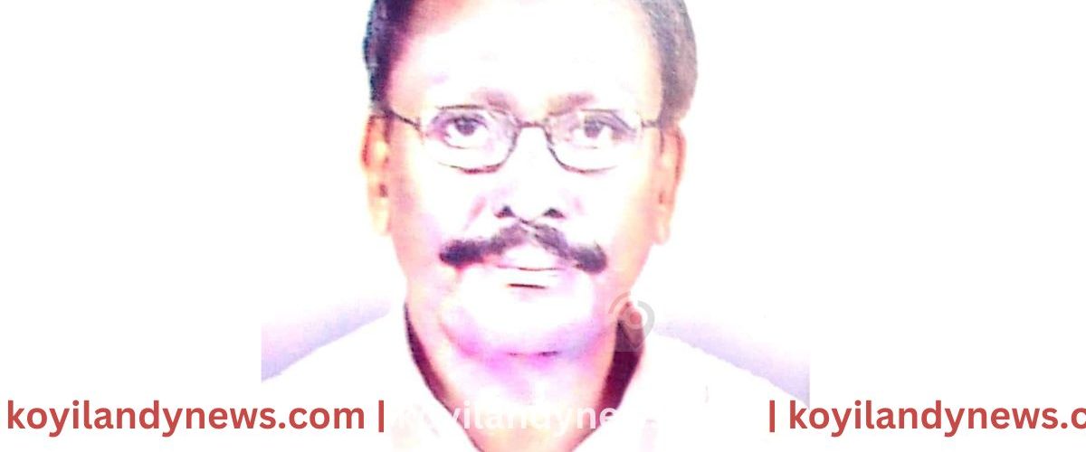 അയനിക്കാട് തിലാത്തു കണ്ടി കെ ഉമ്മർ കോയ അന്തരിച്ചു